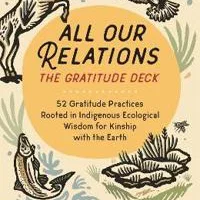 Rachel All Our Relations The Gratitude Deck