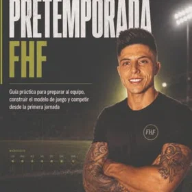 FHF Gear Una guía completa para dejar de improvisar y construir una pretemporada con sentido
