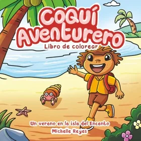 Coqui Coquí Aventurero: Un verano en la isla del Encanto Färgläggningsbok
