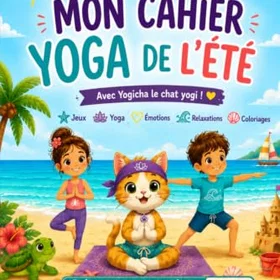 MON cahier YOGA de l'été: Avec Yogicha le chat Yogi Färgläggningsbok