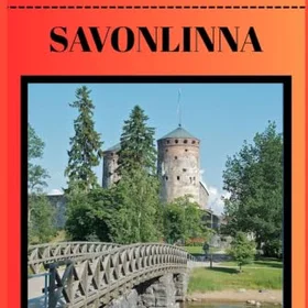 SAVONLINNA COMPLETE RESENÄRGUIDE 2026