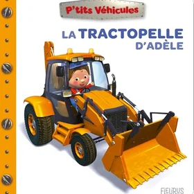 La tractopelle d'Adèle