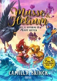 Musse & Helium Uppdrag på djupt vatten Hardcover