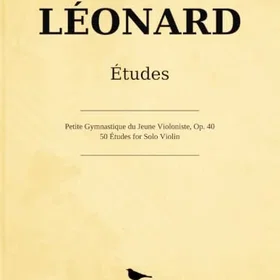 Leonard Petite Gymnastique du Jeune Violoniste, Op. 40