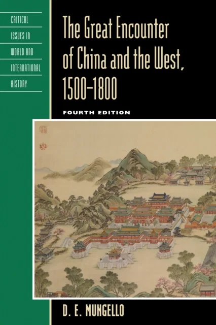 The Great Encounter of China and the West, 1500–1800 Paperback