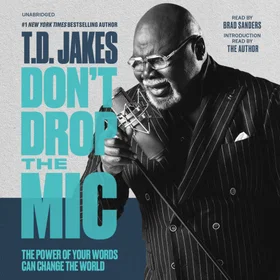 Don't Drop the Mic: The Power of Your Words Can Change the World Häftad