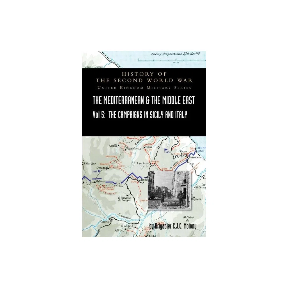 Mediterranean and Middle East Volume V The Campaign in Sicily 1943