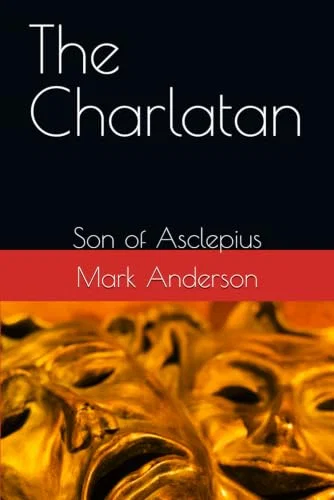 Charlatan: Son of Asclepius