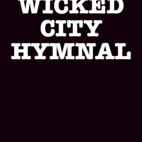 Archway Publishing Wicked City Hymnal