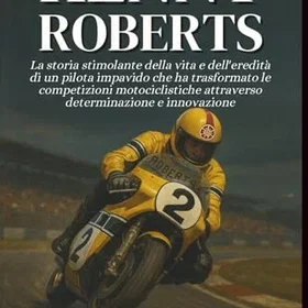 Kenny Roberts La storia stimolante della vita e dell'eredità di un pilota impavido