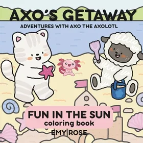 Axo 's Getaway: Fun In The Sun Adventures With The Axolotl Färgläggningsbok