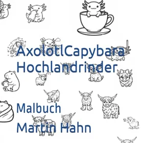 Axolotl Axolotlcapybarahochlandrinder Färgläggningsbok