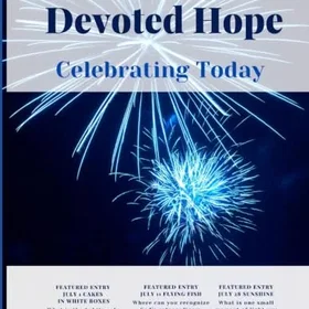 Devoted Hope: Celebrating Today
