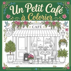 Cafe Café Cosy à Colorier Färgläggningsbok