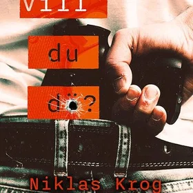 Vill du dö?