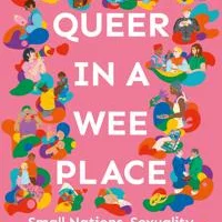Queer in a Wee Place - Small Nations, Sexuality & Scotland Häftad