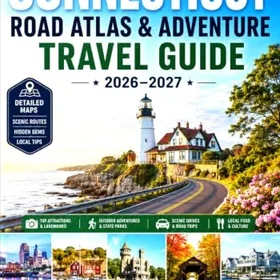CONNECTICUT VÄGATLAS & ÄVENTYRSRESENÄR GUIDE 2026–2027