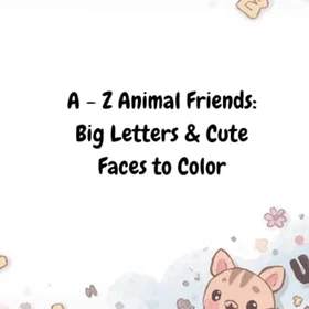 A - Z Animal Friends: Big Letters & Cute Faces to Color Färgläggningsbok för barn