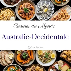 Cuisines du Monde Australie-Occidentale