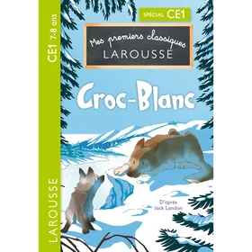 Larousse Mes premiers classiques Croc-Blanc Broché