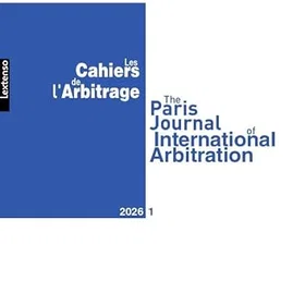 LGDJ Cahiers de l'Arbitrage 01/2026