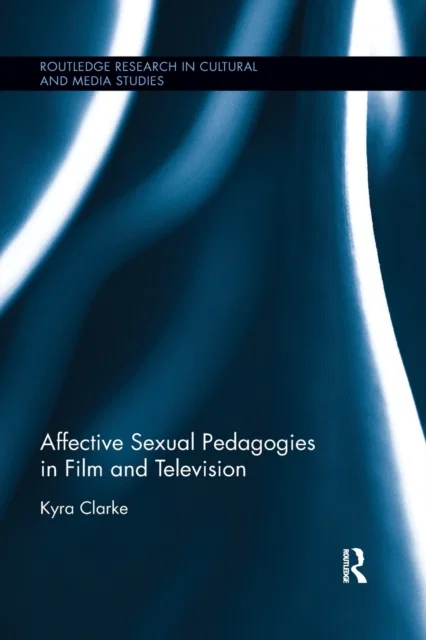 Affective Sexual Pedagogies in Film and Television Paperback