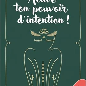 Editions Jacques Grancher Active Ton Pouvoir D'Intention 33 Prières Et 40 Cartes