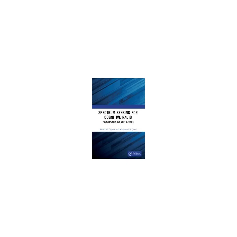 Spectrum Sensing for Cognitive Radio Fundamentals and Applications Paperback