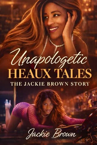 Heaux Tales: The Jackie Brown Story