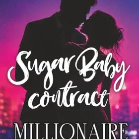SugarBaby Sugar Baby Contract : Millionaire Club - Falling For Her in Silence (b