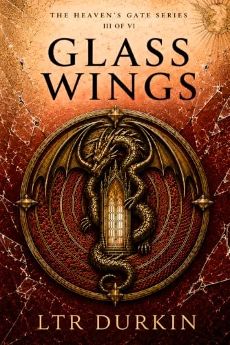 Glass Wings: An Epic Dragon Romantasy of Fallen Angels, Divided Kingdoms and the War for Heaven’s Gate