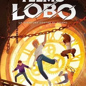 Alfaguara Roman Telmo Lobo 3 La aventura contra el tiempo