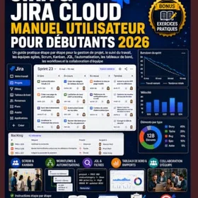 Jira Manuel Utilisateur Pour Débutants 2026