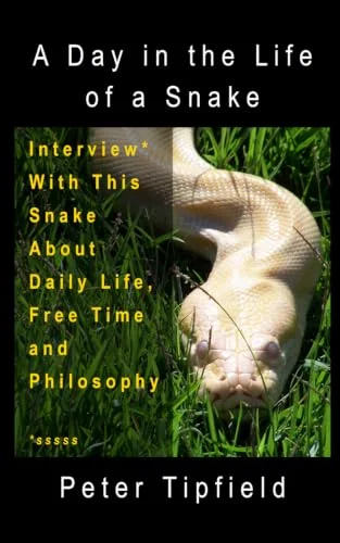 A Day in the Life of a Snake: Interview With This Snake About Daily Life, Free Time and Philosophy