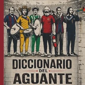Diccionario del aguante Colombiano