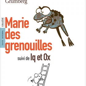 Marie des grenouilles suivi de Iq et Ox Hæftet