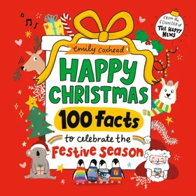 Happy Christmas: 100 Facts to Celebrate the Festive Season Heftet