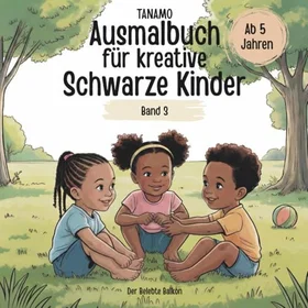 TANAMO Bücher Ausmalbok För Kreativa Svarta Barn Från 5 År