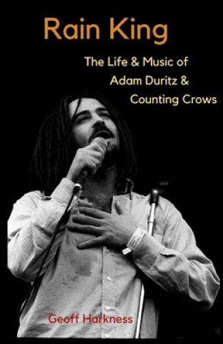 Rain King: The Life and Music of Adam Duritz and Counting Crows