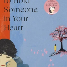 How to Hold Someone in your Heart Heftet