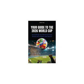 Your Guide to the 2026 World Cup Paperback