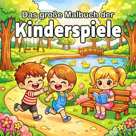 Das Große Malbuch Der Kinderspiele