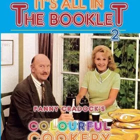 It's All in the Booklet 2: Fanny Cradock's Colourful Cookery Audiobook