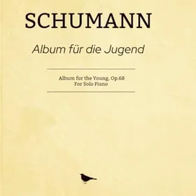 Schumann Album for the Young Op.68