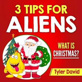 3 Tips for Aliens Paperback
