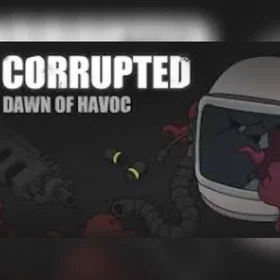 Corrupted: Dawn of Havoc (PC)