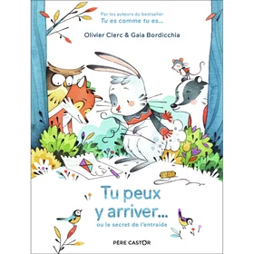 Tu peux y arriver... ou le secret de l'entraide
