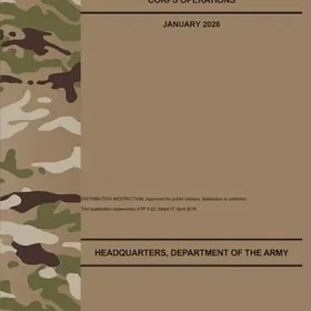ATP 3-92 Corps Operations - Jan. 2026