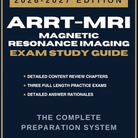 ARRT-MRI Exam Study Guide 2026–2027