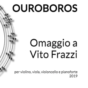 Ouroboros Omaggio a Vito Frazzi